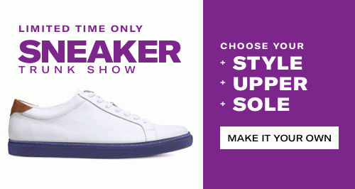 Limited Time Only Sneaker Trunk Show - Choose you style, upper, and sole. Make it Your Own