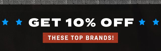 Get 10% off these top brands 