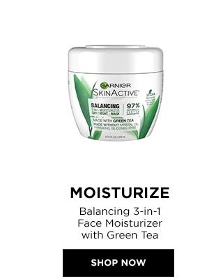 MOISTURIZE - Balancing 3-in-1 Face Moisturizer with Green Tea - SHOP NOW