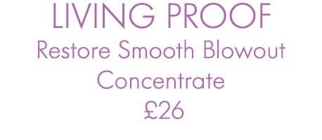 LIVING PROOF Restore Smooth Blowout Concentrate £26