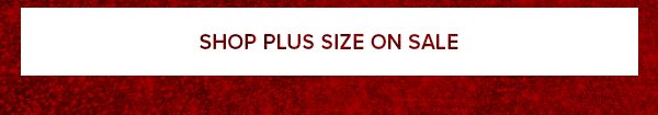 SHOP PLUS SIZE ON SALE