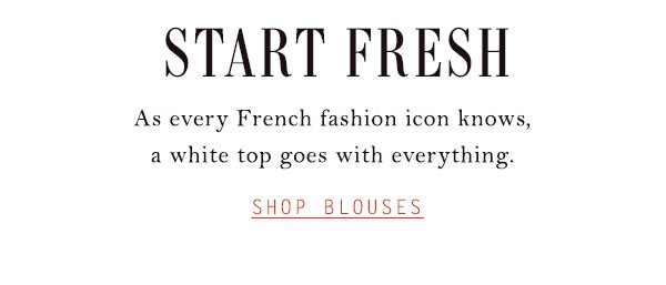 Shop blouses.