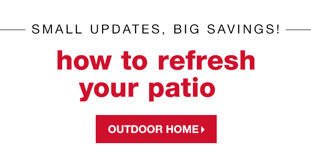 Small Updates, Big Savings! How to Refresh Your Patio - Shop Outdoor Home