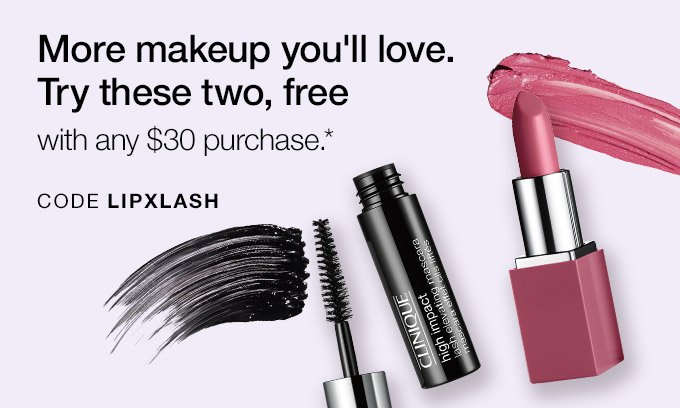 More makeup you'll love. Try these two, free with any $30 purchase.* CODE LIPXLASH