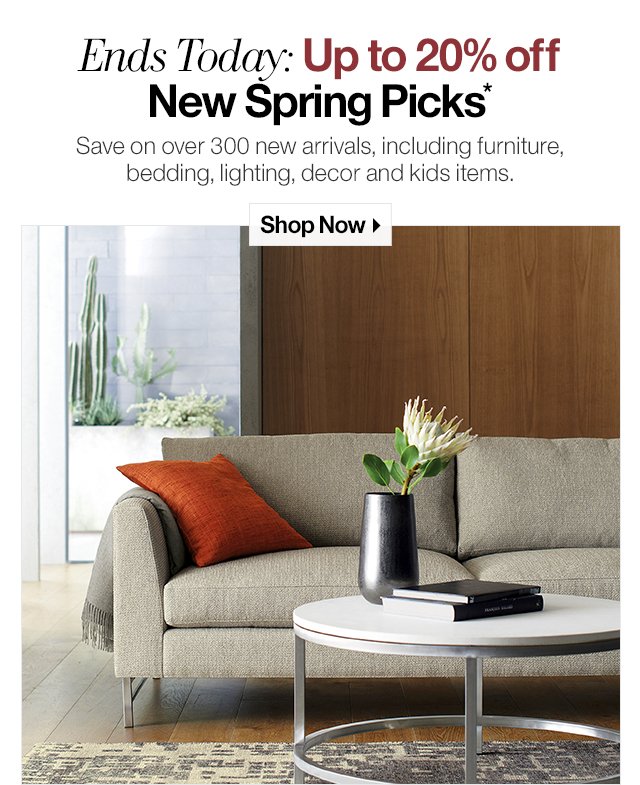 Ends Today: Up to 20% off New Spring Picks* 