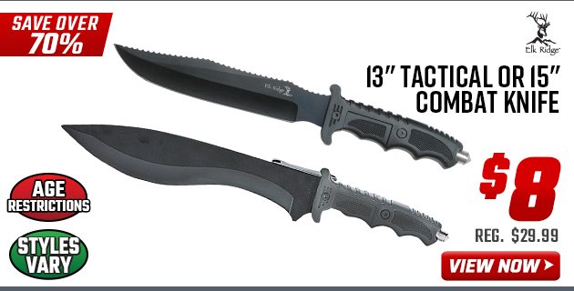 Elk Ridge 13” Tactical or 15” Combat Knife