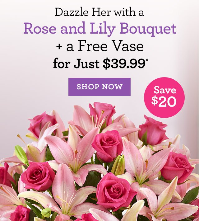 Dazzle Her with a Rose and Lily Bouquet + a Free Vase for Just $39.99* [SHOP NOW] Magnificent Pink Rose & Lily Bouquet + Free Vase $39.99