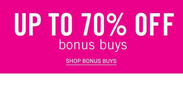 Up to 70% off Bonus Buys - Shop Bonus Buys