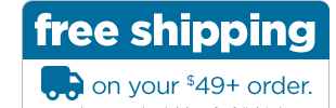 Free shipping on your $49+ order.