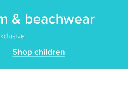 20% off all swim & beachwear. Shop children