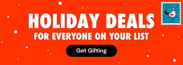 Holidays Deals For Everyone on Your List