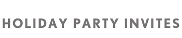 Holiday Party Invites