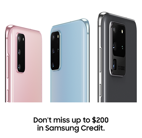 Don't miss up to $200 in Samsung Credit.