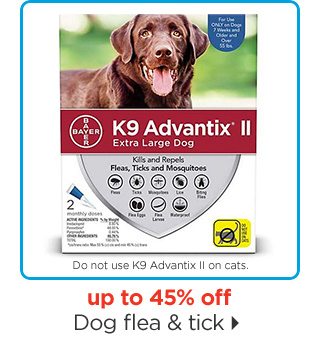 Up to 45% off. Dog flea & tick.