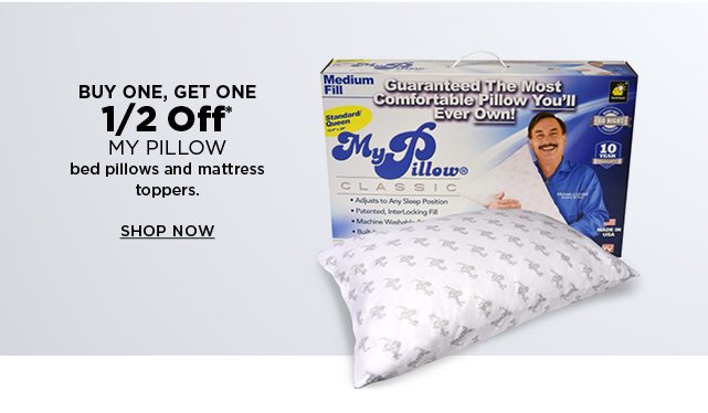 buy one, get one half off all my pillow. shop now 