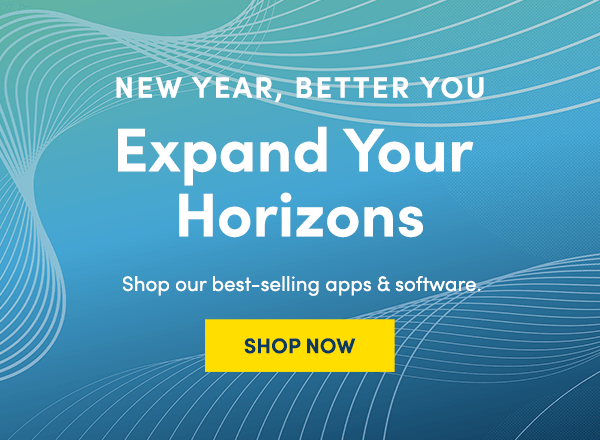 New Year, Better You - Expand Your Horizons | Shop Now