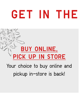 BUY ONLINE, PICK UP IN STORE