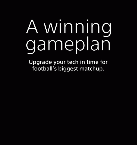 A winning gameplan | Upgrade your tech in time for footballs's biggest matchup.