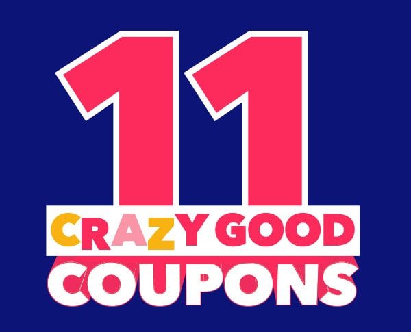 11 Crazy Good Coupons