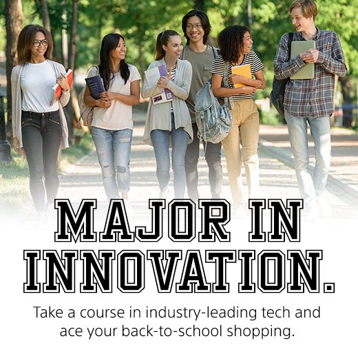 MAJOR IN INNOVATION. Take a course in industry-leading tech and ace your back-to-school shopping.