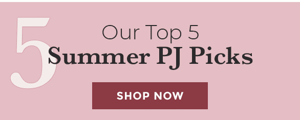 Our Top 5 Summer Picks Shop Now