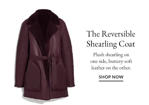 The Reversible Shearling Coat | SHOP NOW