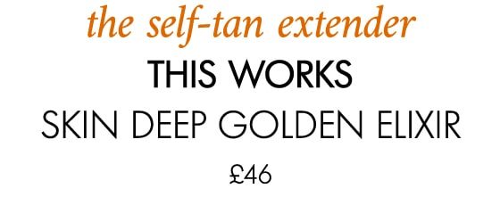 the self-tan extender this works Skin Deep Golden Elixir £46