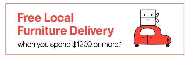 Ends Today: Free Local Furniture Delivery When You Spend $1200 or More