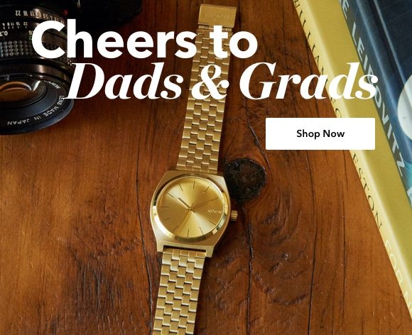 Shop Gifts for him - Nixon Graduation and Father's Day gifts