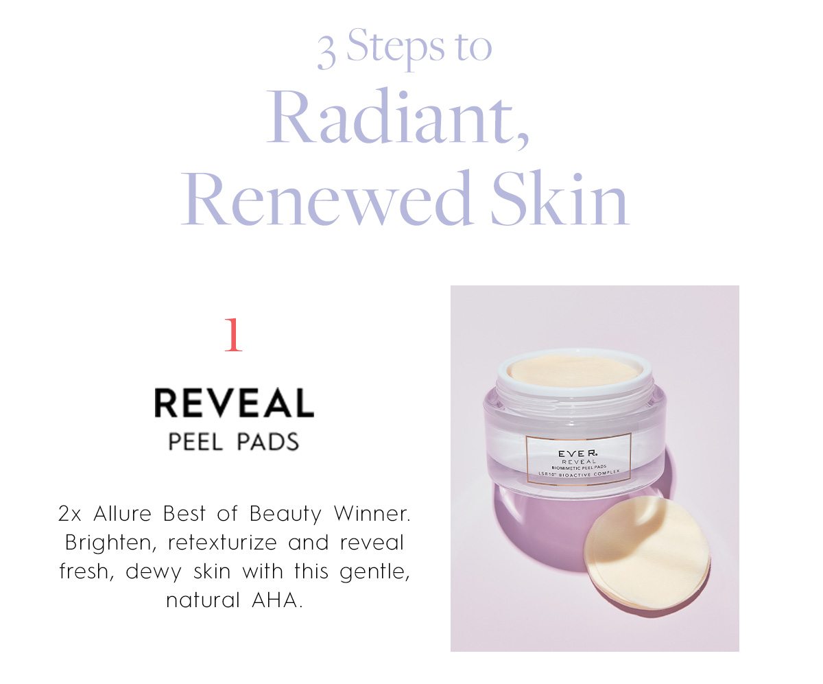 Step 1: Reveal Pads