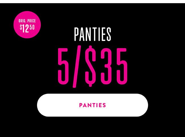 5/$35 Panties