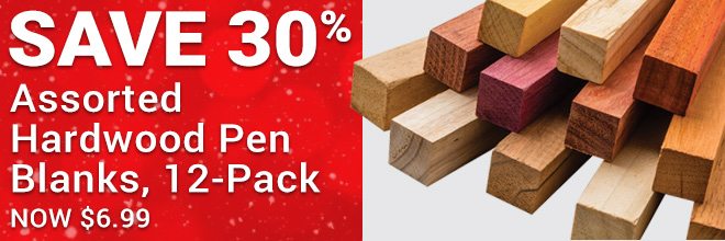 Save 30% on Assorted Hardwood Pen Blanks, 12 Pack