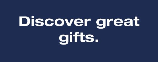 Discover great gifts.