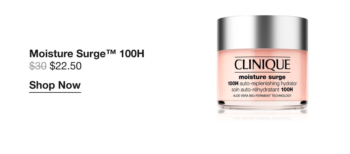 Moisture Surge™ 100H $22.50 | Shop Now