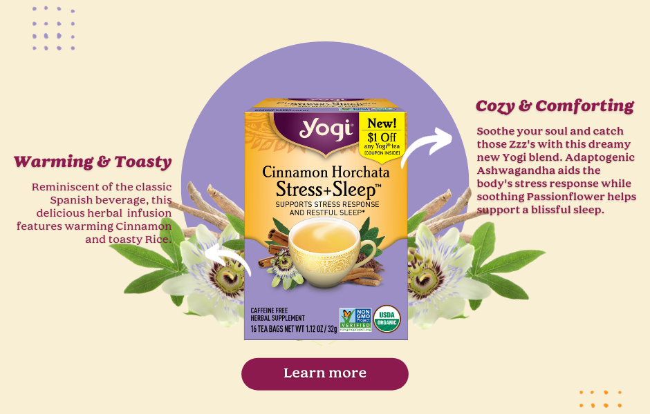 Yogi Cinnamon Horchata Sleep + Stress tea surrounded by Passionflowers and Ashwagandha root