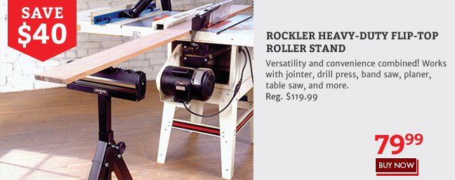 Save $40 on the Rockler Heavy-Duty Flip-Top Roller Stand