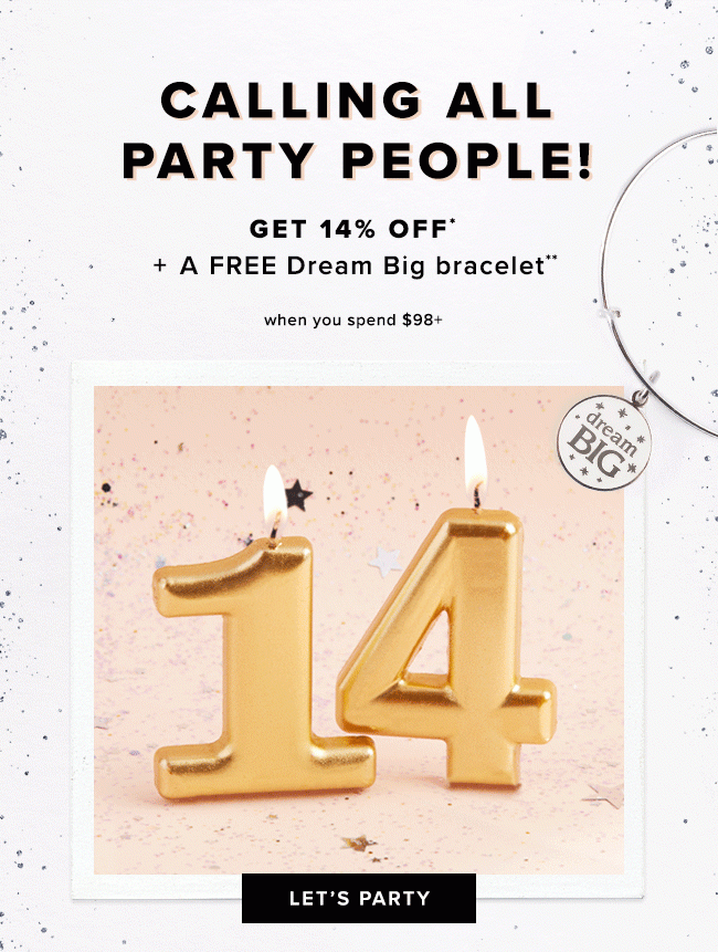 Get 14% off in honor of our 14th birthday October 20th and 21st, in-store and online. 