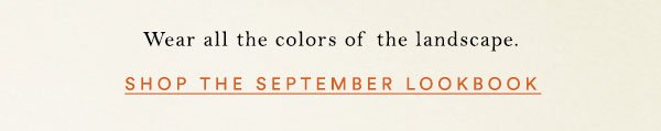 Shop The September Lookbook.