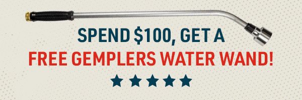 Spend $100, Get a Free Gemplers Water Wand!