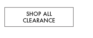 SHOP ALL CLEARANCE