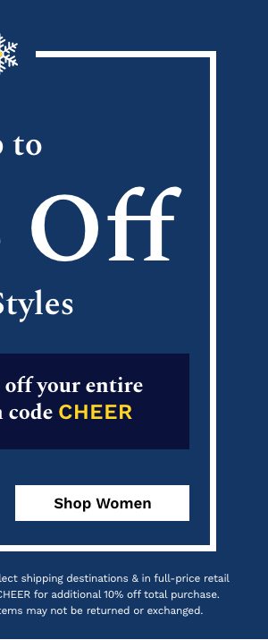 Up to 65% off sale styles | Plus extra 10% your entire purchase with code CHEER | Shop Women's Sale