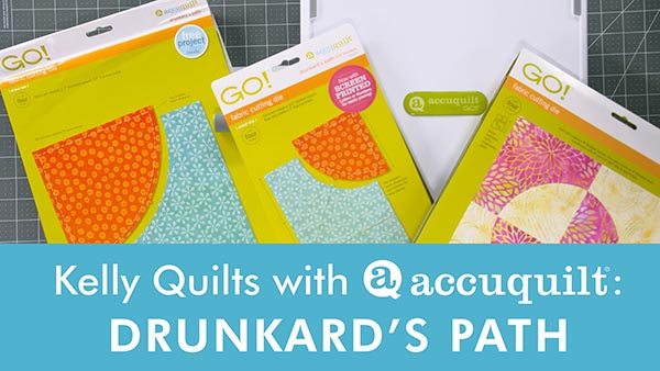 Kelly Quilts with AccuQuilt: Drunkards Path