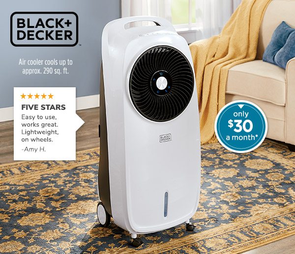 Photo of the BLACK+DECKER Evaporative Air Cooler - only $30 a month*