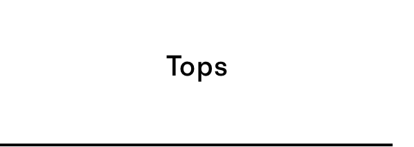 Tops