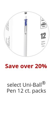 Save over 20% select Uni-Ball® Pen 12 ct. packs