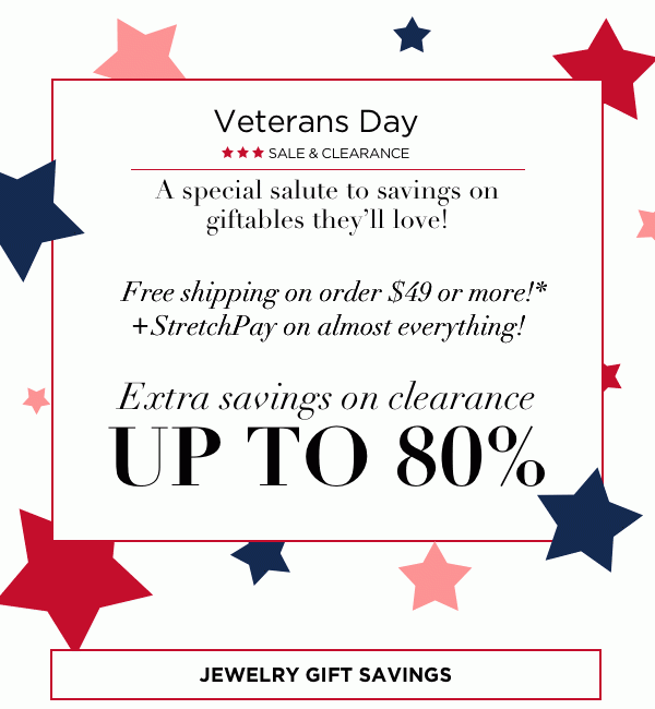 The Veterans Day Sale filled with gorgeous giftable jewelry with special savings!