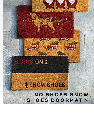 NO SHOES SNOWSHOES DOORMAT >