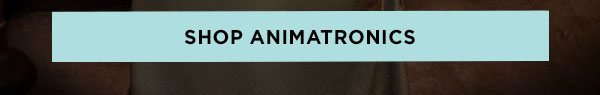 Shop Animatronics