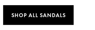 SHOP ALL SANDALS