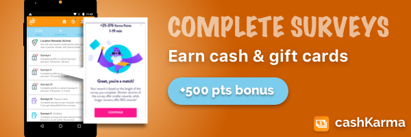 Complete surveys to earn cash and gift cards